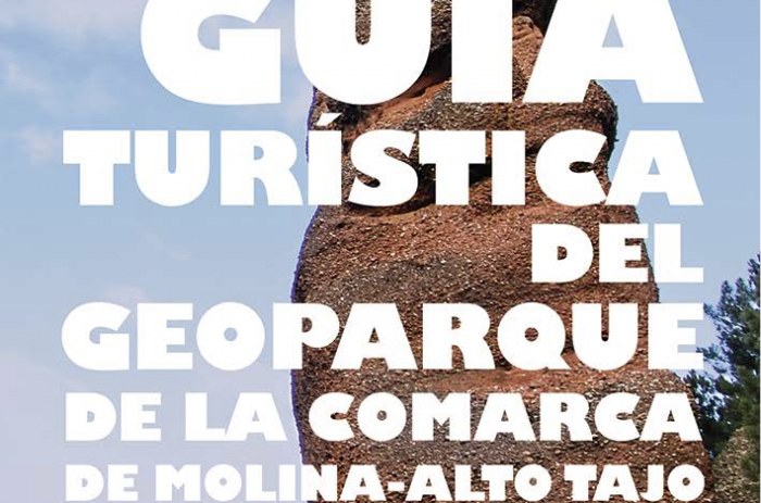 Guia turistica del Geoparque de la Comarca de Molina-Alto Tajo